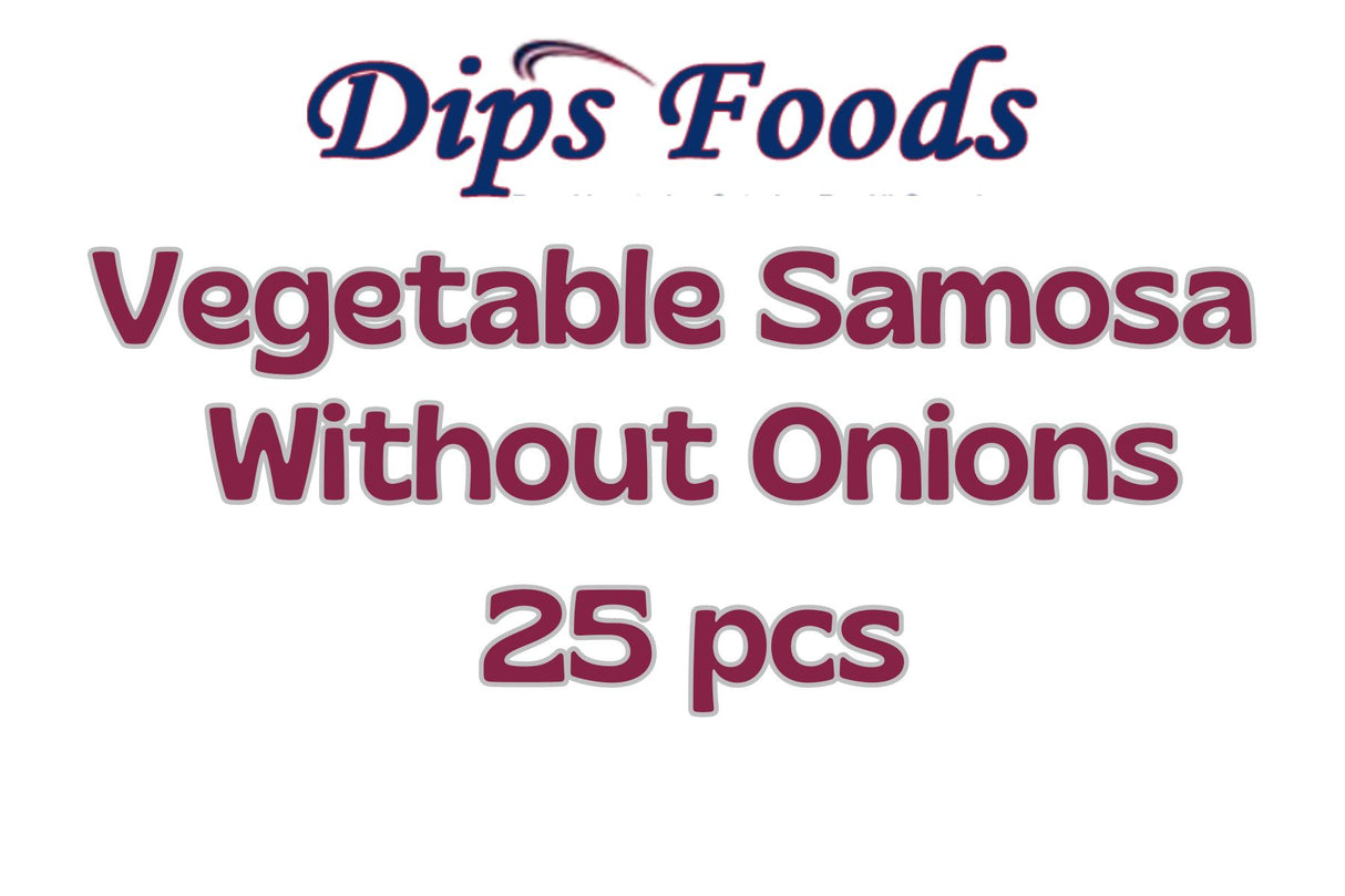 Dips Vegetable Samosa Without Onion 25Pcs