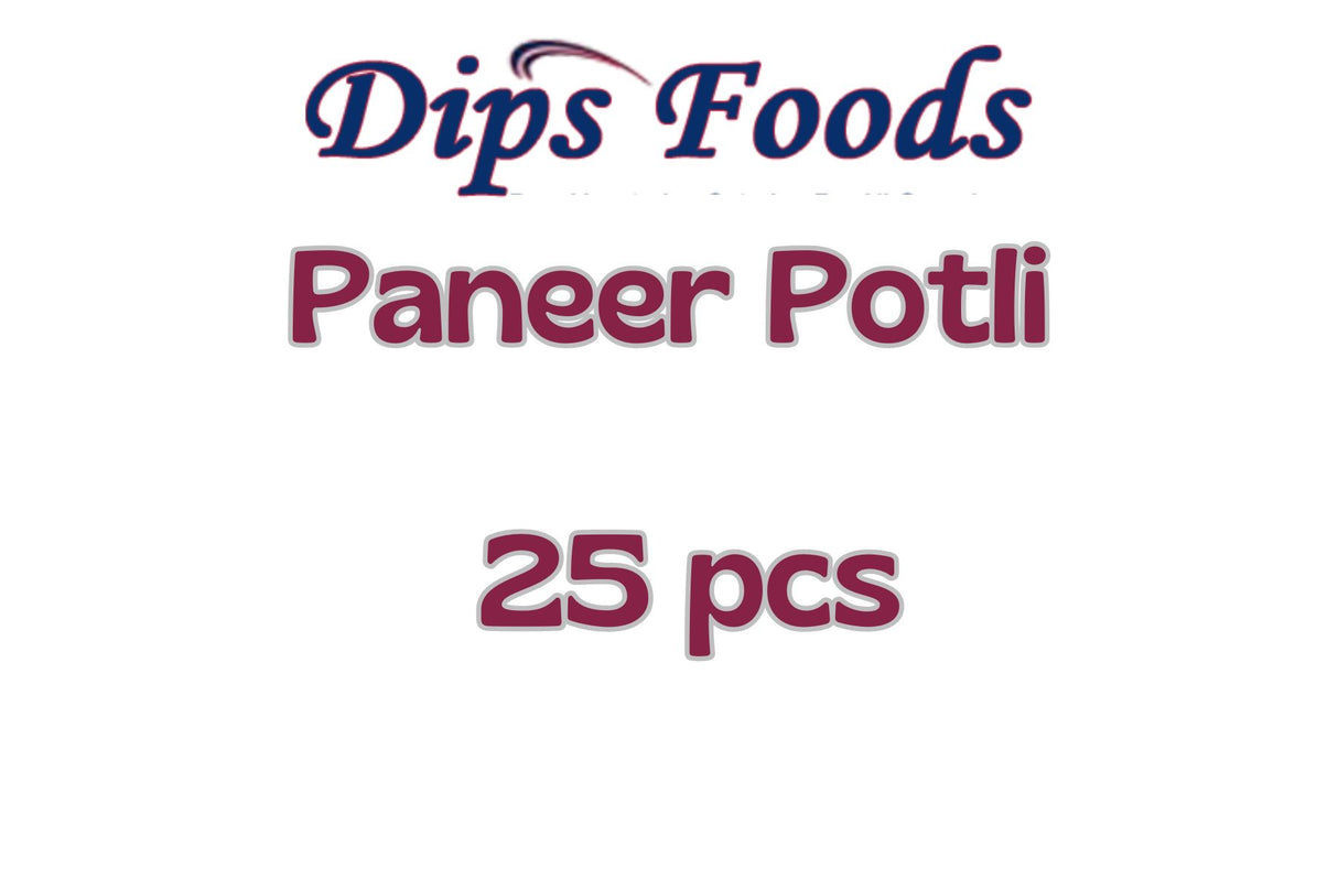 Dips Paneer Potli 25Pcs